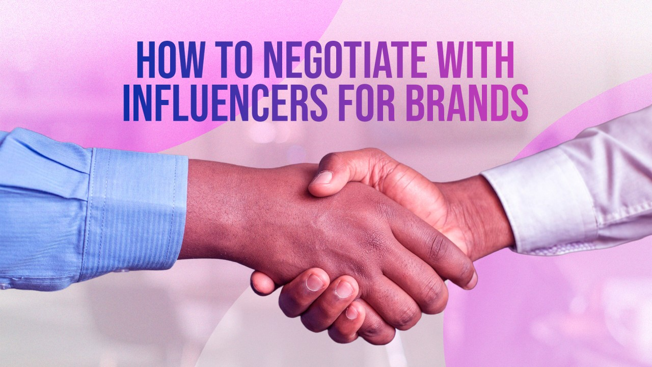 how to negotiate with influencers